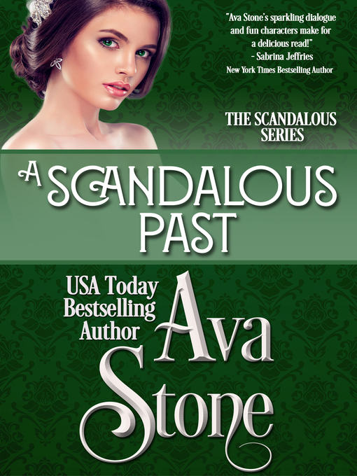 Title details for A Scandalous Past (Regency Romance, Book 4) by Ava Stone - Available